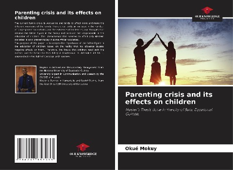 Parenting crisis and its effects on children: Masters Thesis done in the city of Bata, Equatorial Guinea.