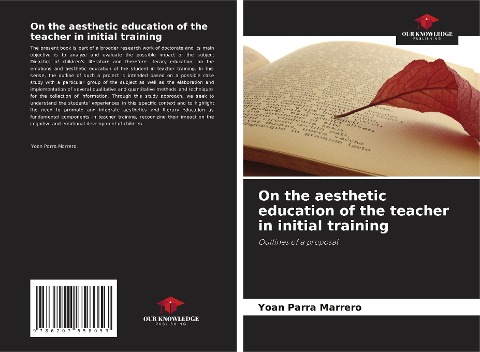 On the aesthetic education of the teacher in initial training: Outlines of a proposal