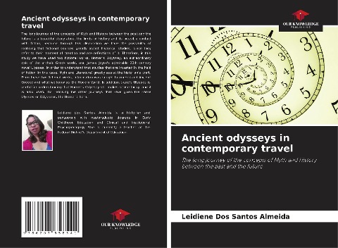 Ancient odysseys in contemporary travel: The long journey of the concepts of Myth and History between the past and the future