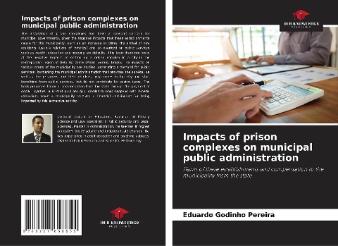 Impacts of prison complexes on municipal public administration: Harm of these establishments and compensation to the municipality from the state
