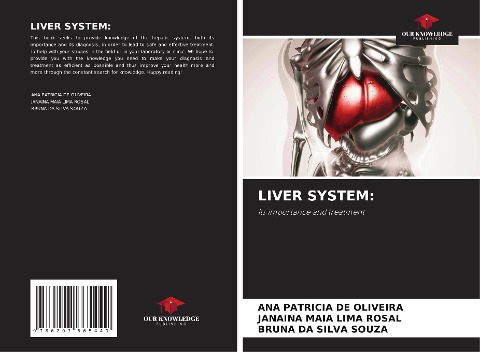 LIVER SYSTEM:: Its importance and treatment