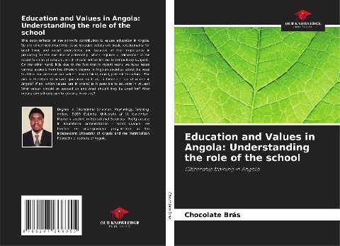 Education and Values in Angola: Understanding the role of the school: Citizenship training in Angola