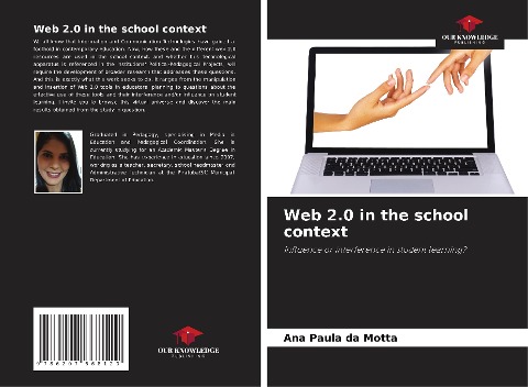 Web 2.0 in the school context: Influence or interference in student learning?