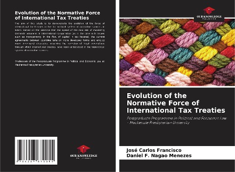 Evolution of the Normative Force of International Tax Treaties: Postgraduate Programme in Political and Economic Law - Mackenzie Presbyterian University