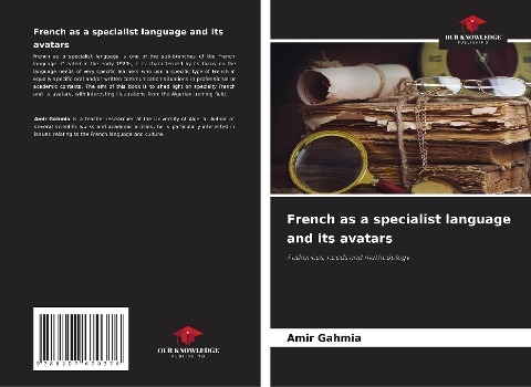 French as a specialist language and its avatars: Audiences, needs and methodology