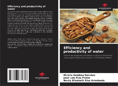 Efficiency and productivity of water: Used in the production of pecan nut (Carya illinoensis) versus apple (Malus domestica) in Chihuahua, Mexico