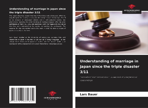 Understanding of marriage in Japan since the triple disaster 3/11: shinsaikon and shinsairikon - a new look at interpersonal relationships