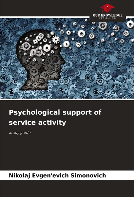 Psychological support of service activity: Study guide