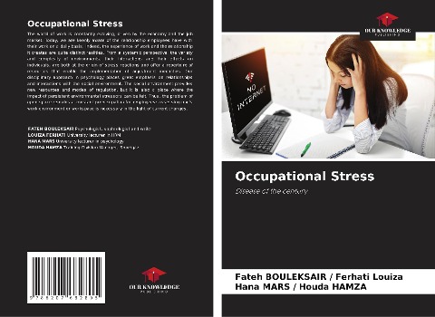 Occupational Stress: Disease of the century