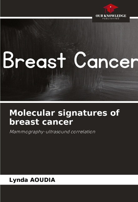 Molecular signatures of breast cancer: Mammography-ultrasound correlation