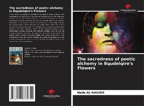 The sacredness of poetic alchemy in Bqudelqires Flowers