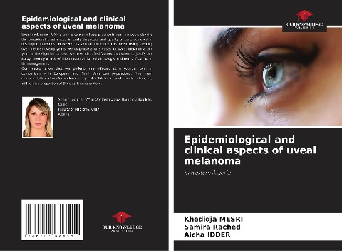 Epidemiological and clinical aspects of uveal melanoma: in western Algeria