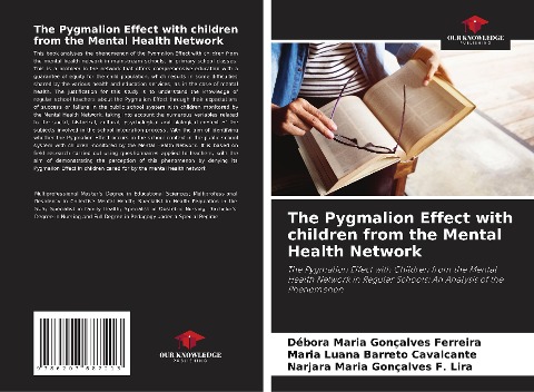 The Pygmalion Effect with children from the Mental Health Network: The Pygmalion Effect with Children from the Mental Health Network in Regular Schools: An Analysis of the Phenomenon