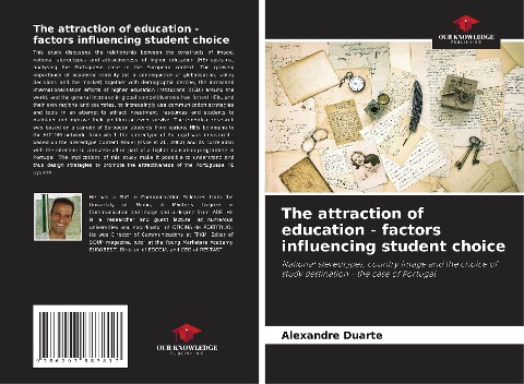 The attraction of education - factors influencing student choice: National stereotypes, country image and the choice of study destination - the case of Portugal