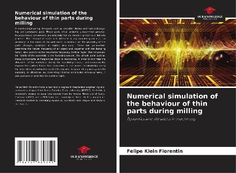Numerical simulation of the behaviour of thin parts during milling: Dynamics and vibrations in machining