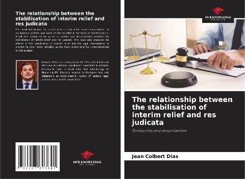 The relationship between the stabilisation of interim relief and res judicata: Similarities and dissimilarities