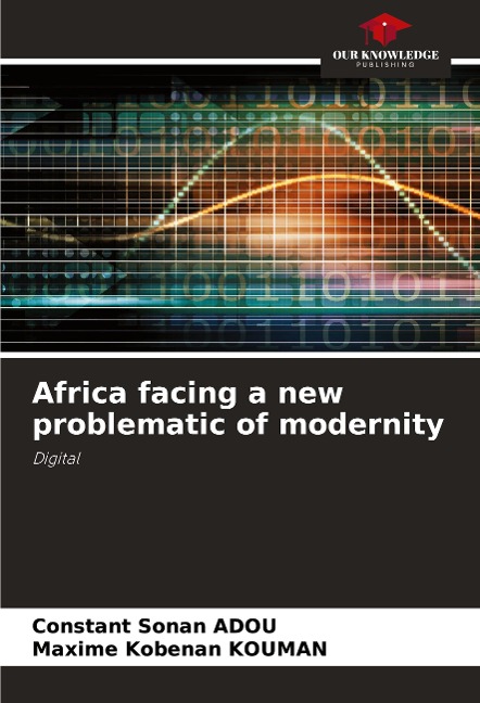Africa facing a new problematic of modernity: Digital