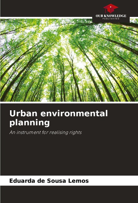 Urban environmental planning: An instrument for realising rights