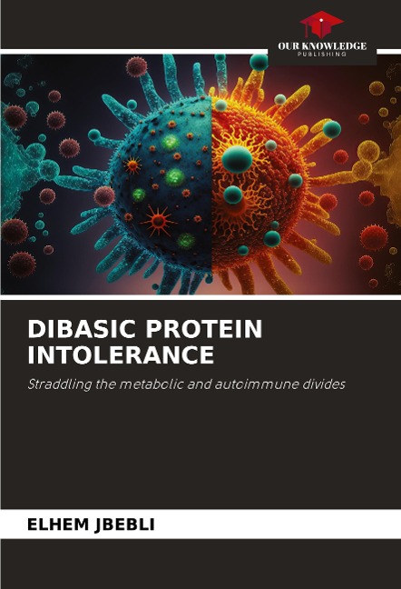 DIBASIC PROTEIN INTOLERANCE: Straddling the metabolic and autoimmune divides