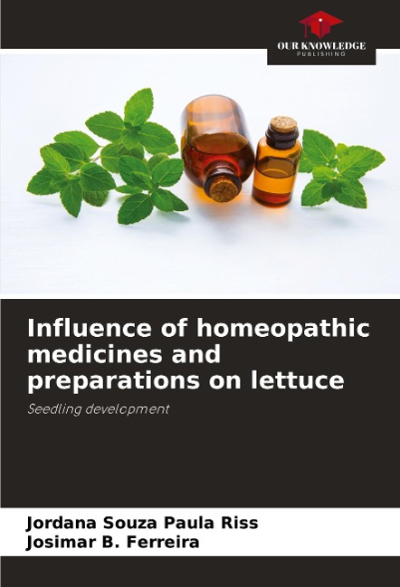 Influence of homeopathic medicines and preparations on lettuce: Seedling development
