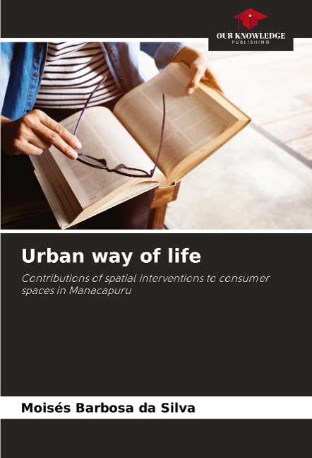 Urban way of life: Contributions of spatial interventions to consumer spaces in Manacapuru