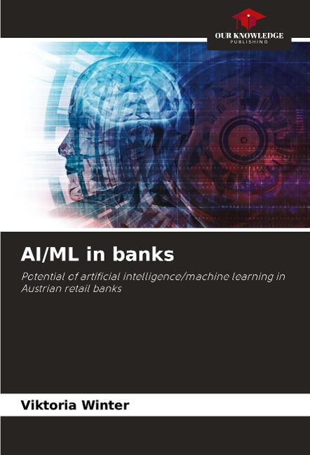 AI/ML in banks: Potential of artificial intelligence/machine learning in Austrian retail banks