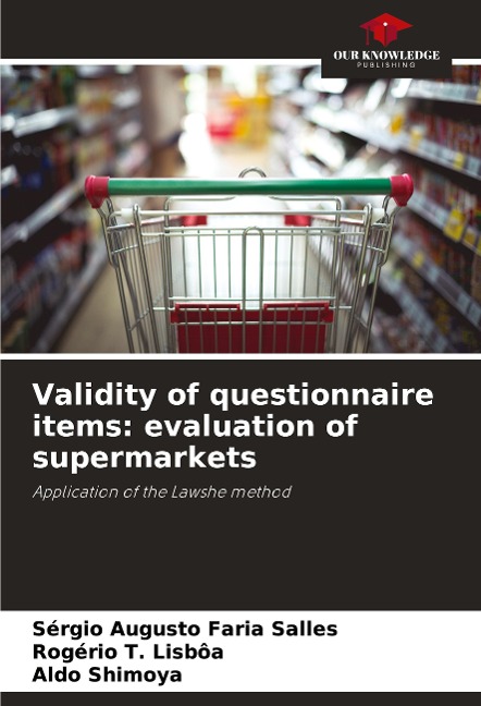 Validity of questionnaire items: evaluation of supermarkets: Application of the Lawshe method