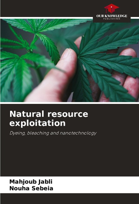 Natural resource exploitation: Dyeing, bleaching and nanotechnology