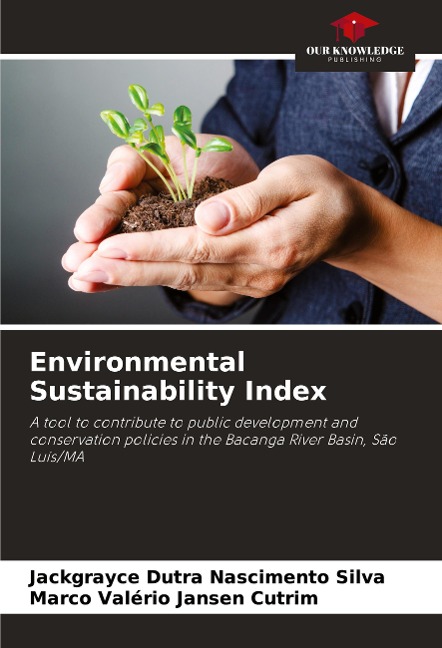 Environmental Sustainability Index: A tool to contribute to public development and conservation policies in the Bacanga River Basin, São Luís/MA