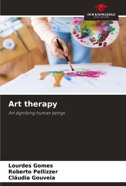 Art therapy: Art dignifying human beings