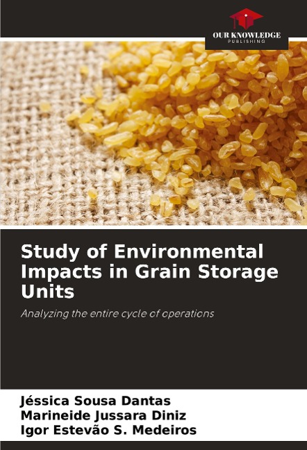 Study of Environmental Impacts in Grain Storage Units: Analyzing the entire cycle of operations