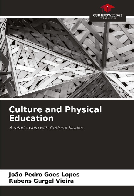 Culture and Physical Education: A relationship with Cultural Studies