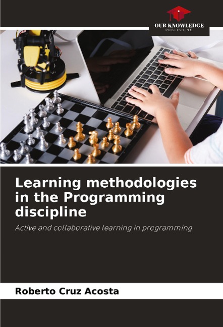 Learning methodologies in the Programming discipline: Active and collaborative learning in programming