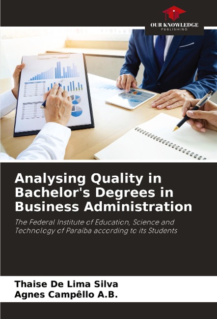 Analysing Quality in Bachelors Degrees in Business Administration: The Federal Institute of Education, Science and Technology of Paraíba according to its Students