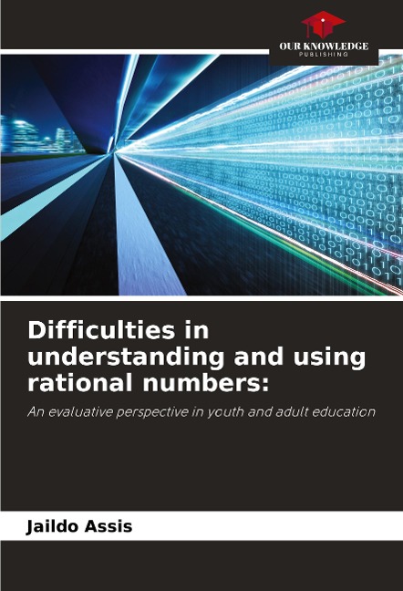 Difficulties in understanding and using rational numbers:: An evaluative perspective in youth and adult education