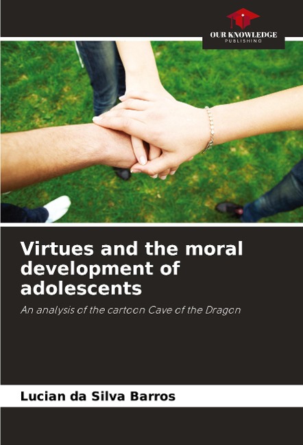 Virtues and the moral development of adolescents: An analysis of the cartoon Cave of the Dragon