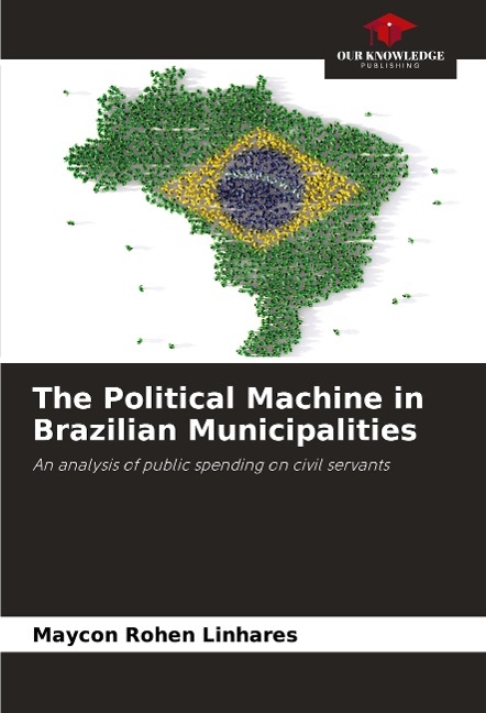The Political Machine in Brazilian Municipalities: An analysis of public spending on civil servants