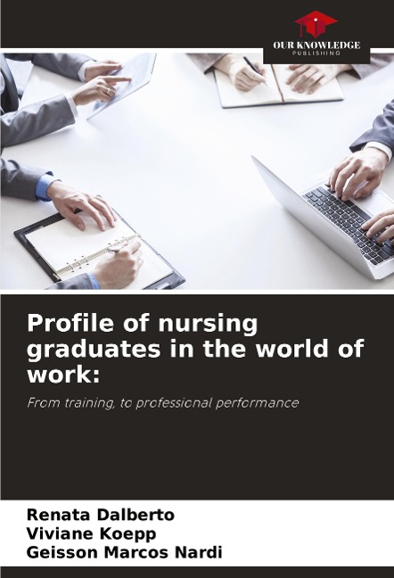 Profile of nursing graduates in the world of work:: From training, to professional performance