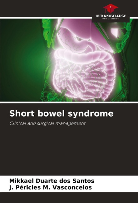 Short bowel syndrome: Clinical and surgical management