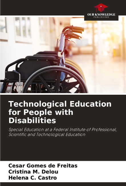 Technological Education for People with Disabilities: Special Education at a Federal Institute of Professional, Scientific and Technological Education