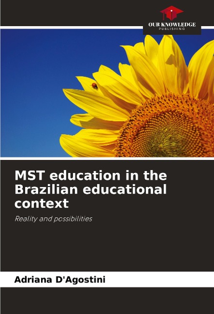 MST education in the Brazilian educational context: Reality and possibilities