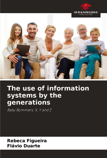 The use of information systems by the generations: Baby Bommers, X, Y and Z
