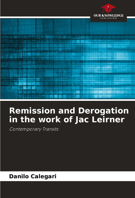 Remission and Derogation in the work of Jac Leirner: Contemporary Transits