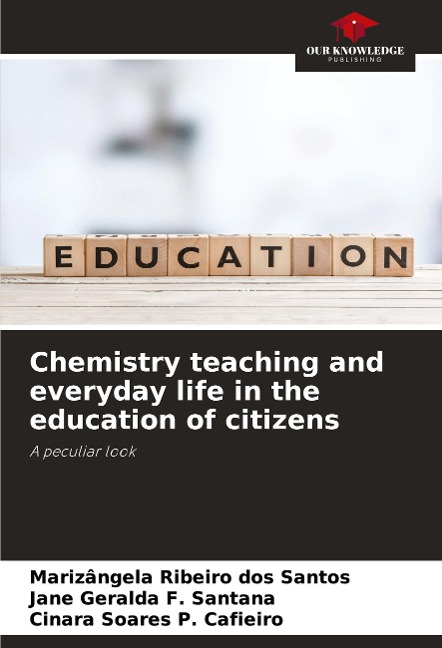 Chemistry teaching and everyday life in the education of citizens: A peculiar look