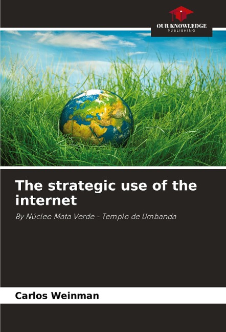 The strategic use of the internet: By Núcleo Mata Verde - Templo de Umbanda