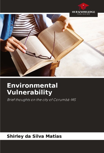 Environmental Vulnerability: Brief thoughts on the city of Corumbá-MS