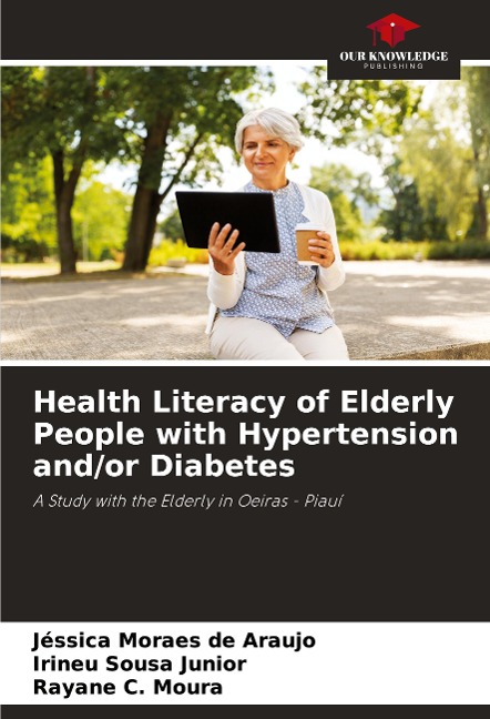 Health Literacy of Elderly People with Hypertension and/or Diabetes: A Study with the Elderly in Oeiras - Piauí