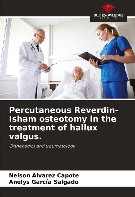 Percutaneous Reverdin-Isham osteotomy in the treatment of hallux valgus.: Orthopedics and traumatology