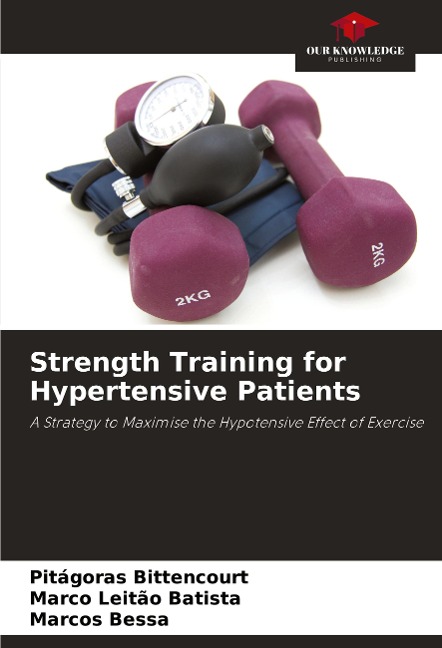 Strength Training for Hypertensive Patients: A Strategy to Maximise the Hypotensive Effect of Exercise