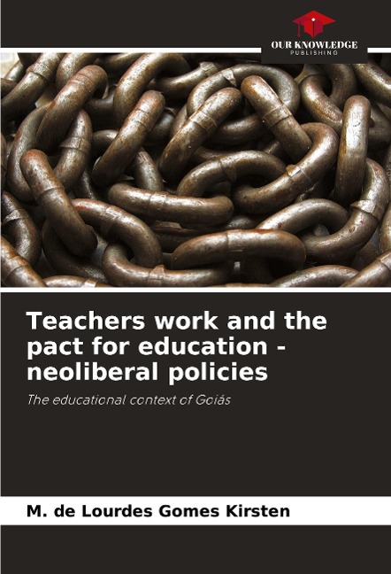 Teachers work and the pact for education - neoliberal policies: The educational context of Goiás